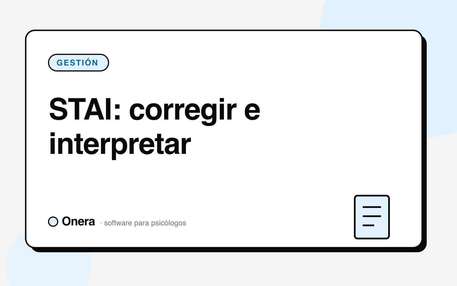 Portada del artículo «STAI: corrección e interpretación del test de ansiedad» en el blog de Onera, sección Gestión de consulta
