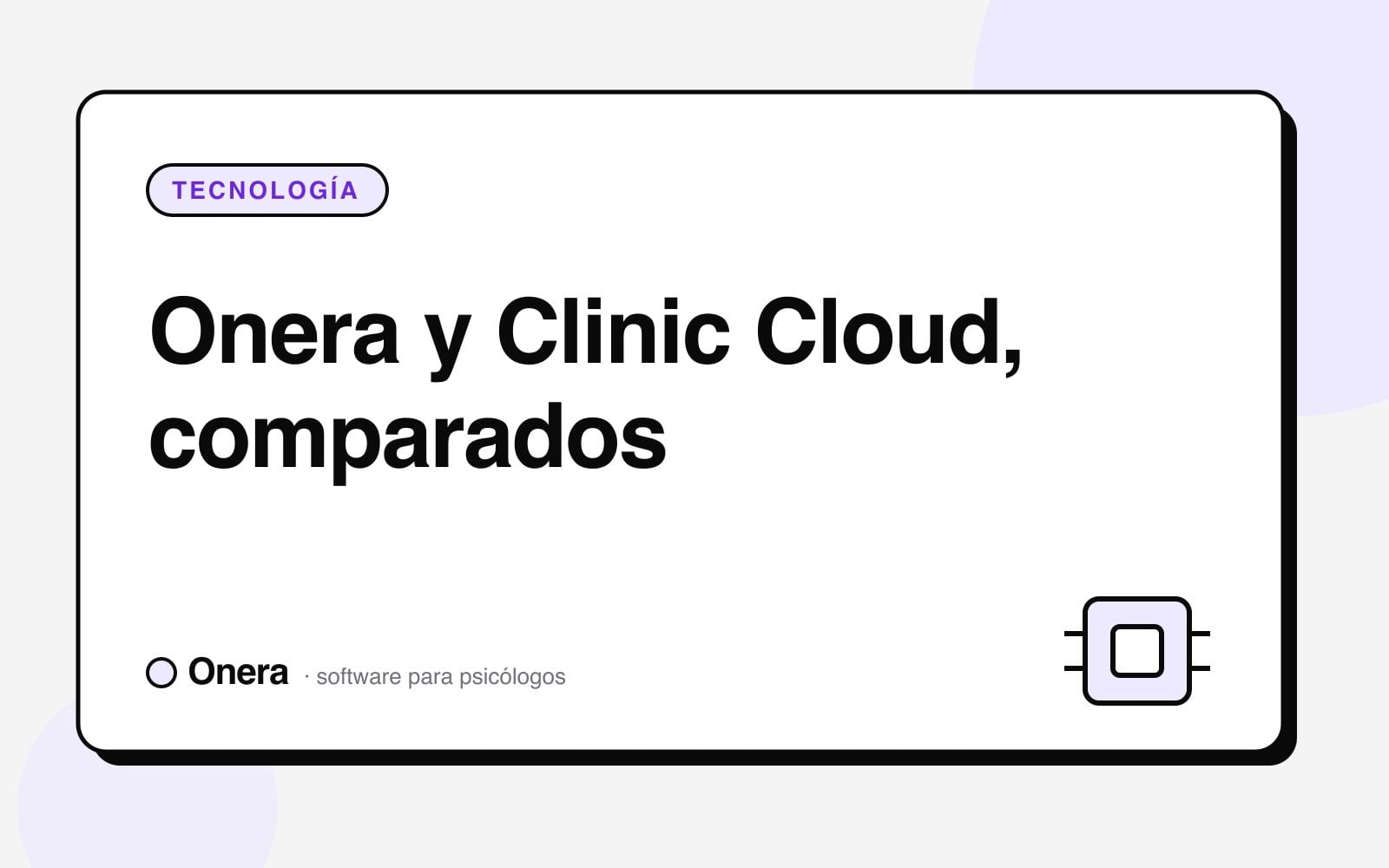 Portada del artículo «Onera y Clinic Cloud, comparados» en el blog de Onera, sección Tecnología