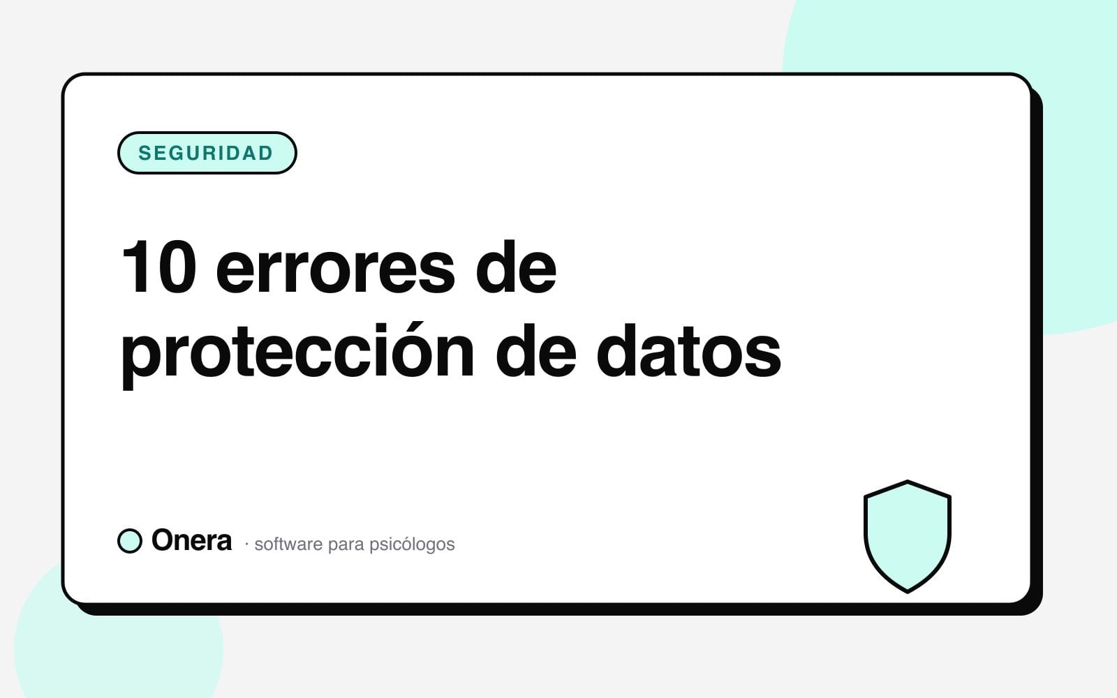 Portada del artículo «10 errores de protección de datos» en el blog de Onera, sección Seguridad