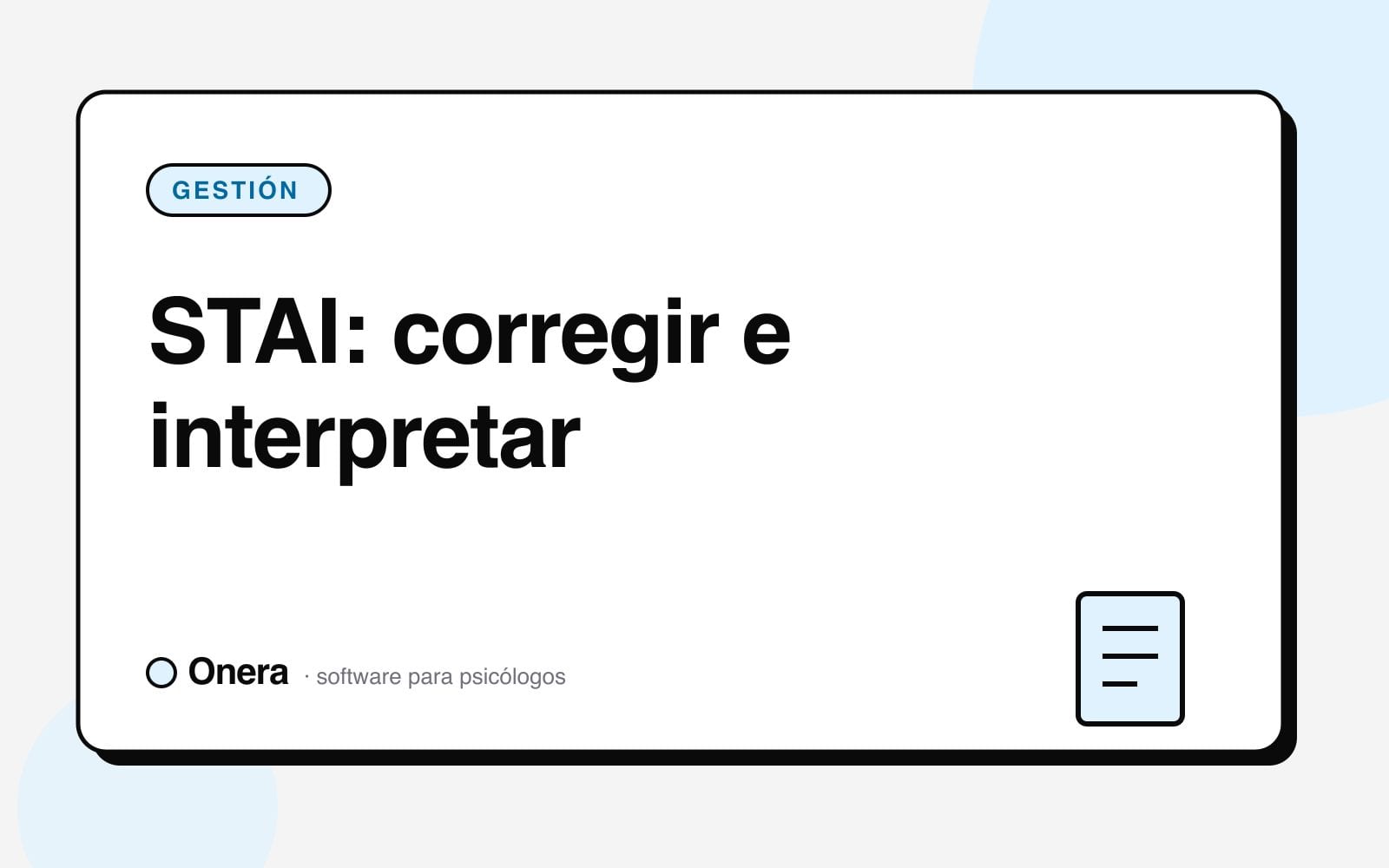 Portada del artículo «STAI: corrección e interpretación del test de ansiedad» en el blog de Onera, sección Gestión de consulta