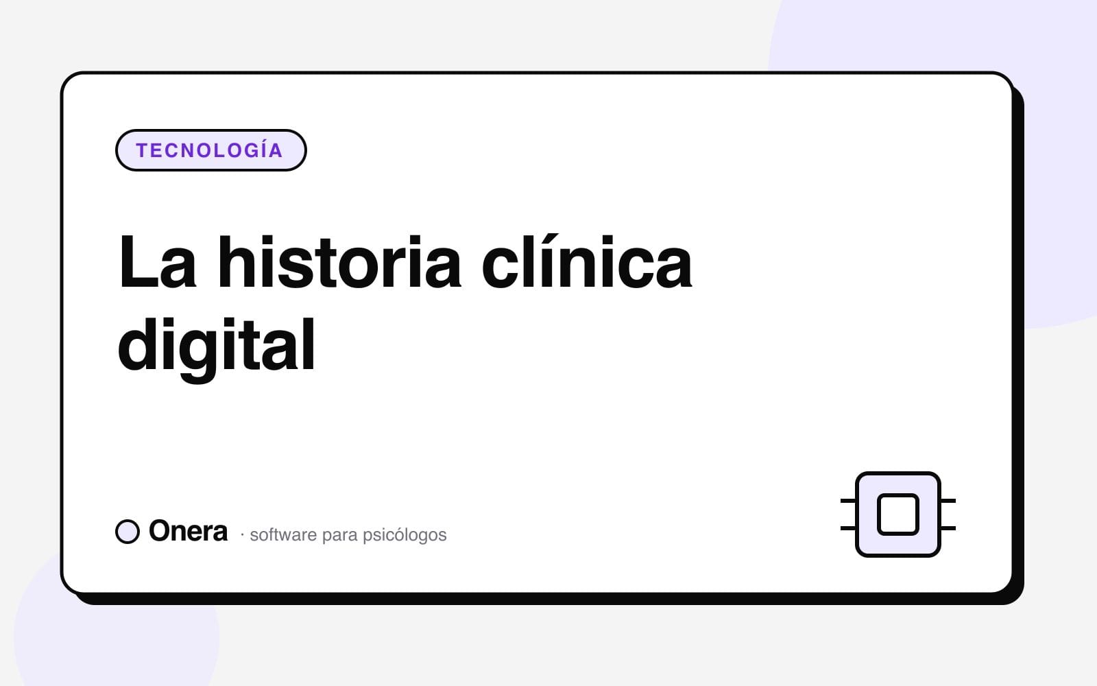Portada del artículo «La historia clínica digital» en el blog de Onera, sección Tecnología
