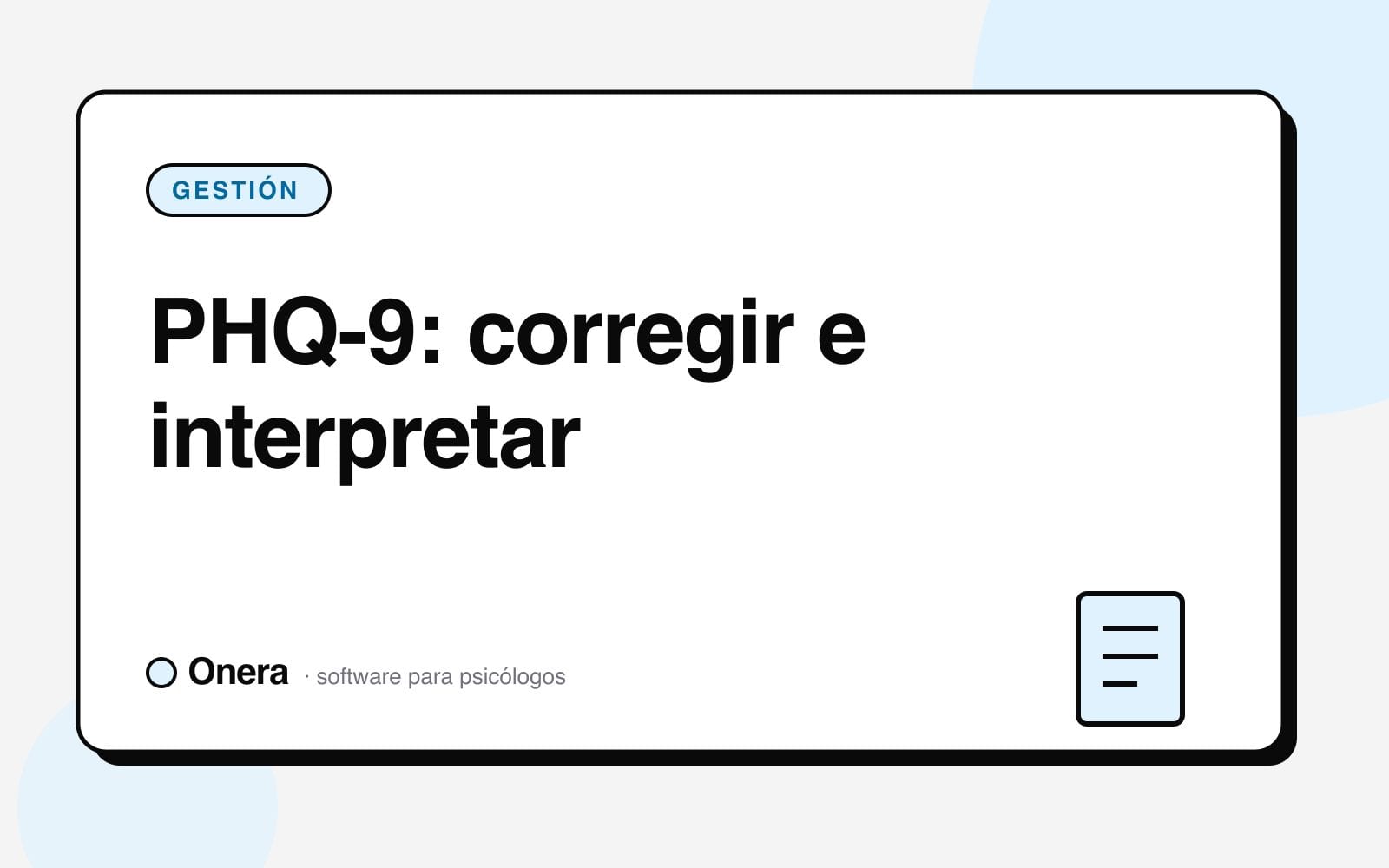 Portada del artículo «PHQ-9 en español: corrección e interpretación» en el blog de Onera, sección Gestión de consulta